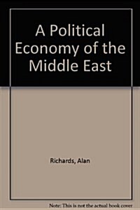 A Political Economy of the Middle East (Hardcover, 2nd, Subsequent)