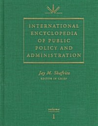 International Encyclopedia of Public Policy and Administration (Hardcover)