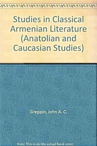 Studies in Classical Armenian Literature (Hardcover)