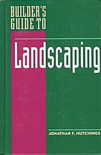 Builders Guide to Landscaping (Hardcover)