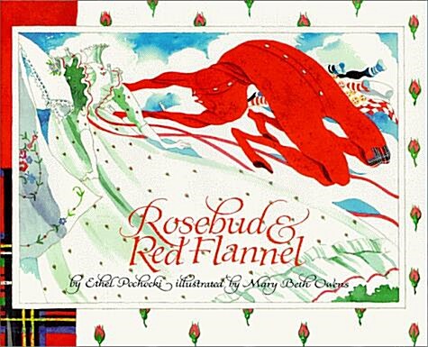Rosebud & Red Flannel (Hardcover)