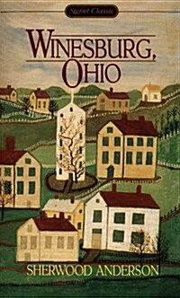 Winesburg, Ohio (Signet classics) (Mass Market Paperback)