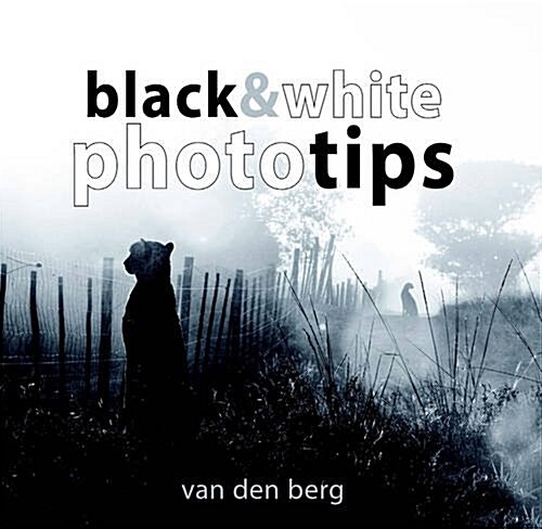 Black & White Phototips (Paperback)