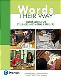 Words Their Way: Word Sorts for Syllables and Affixes Spellers (Paperback, 3)