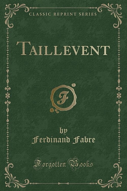 Taillevent (Classic Reprint) (Paperback)