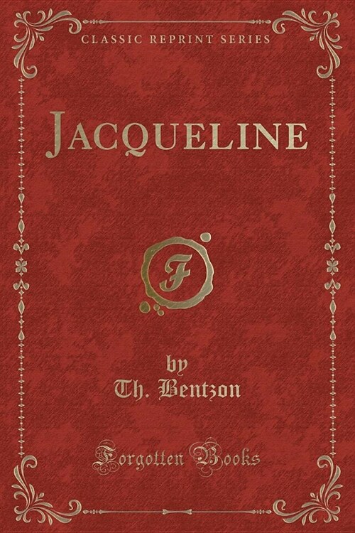 Jacqueline (Classic Reprint) (Paperback)