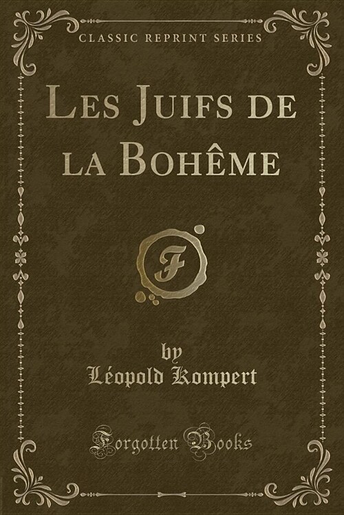 Les Juifs de La Boheme (Classic Reprint) (Paperback)