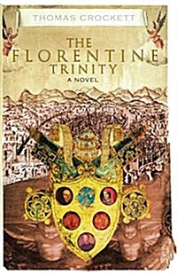 The Florentine Trinity (Paperback)