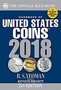 Handbook of United States Coins 2018: The Official Blue Book, Paperback (Paperback)