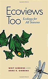 Ecoviews Too: Ecology for All Seasons Volume 2 (Paperback, First Edition)