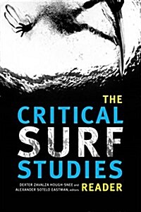 The Critical Surf Studies Reader (Hardcover)