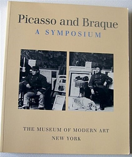 Picasso and Braque, a Symposium (Hardcover)
