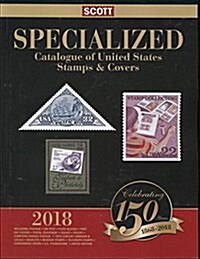 Scott 2018 Specialized Catalgoue of United States Stamps & Covers: Scott 2018 Us Specialized (Paperback, 96, S Covers, Posta)