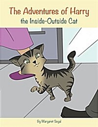 The Adventures of Harry the Inside-Outside Cat (Paperback)