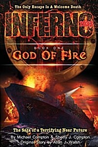 Inferno 2033: Book One: God of Fire (Paperback)