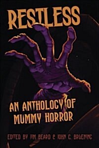 Restless: An Anthology of Mummy Horror (Paperback)