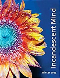 Incandescent Mind: Winter 2017 (Paperback)