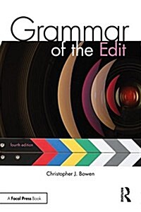 Grammar of the Edit (Paperback, 4 ed)