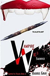 Vampire Vic3: Sacrifice (Paperback)