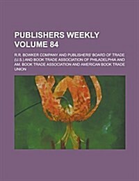 Publishers Weekly Volume 84 (Paperback)