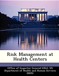 Risk Management at Health Centers (Paperback)