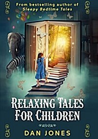 Relaxing Tales for Children: A Revolutionary Approach to Helping Children Relax (Paperback)
