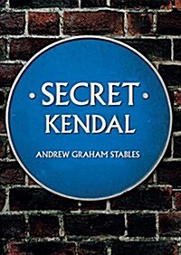 Secret Kendal (Paperback)