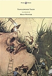 Tanglewood Tales - Illustrated by Milo Winter (Paperback)