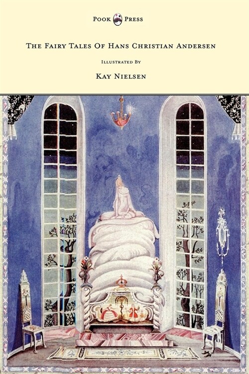 The Fairy Tales Of Hans Christian Andersen Illustrated By Kay Nielsen (Paperback)