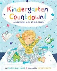 Kindergarten Countdown!: 10 More Sleeps Until School Starts! (Hardcover)