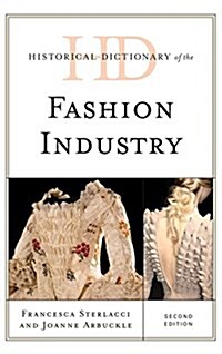 Historical Dictionary of the Fashion Industry (Hardcover, 2)