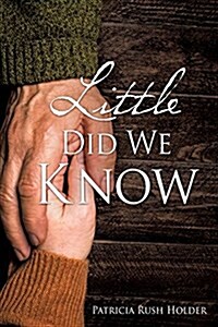 Little Did We Know (Paperback)