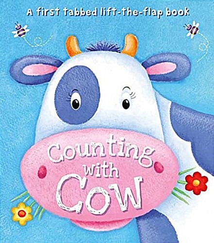 Counting with Cow: A First Tabbed Lift-The-Flap Book (Board Books)