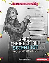 Space Engineer and Scientist Margaret Hamilton (Library Binding)
