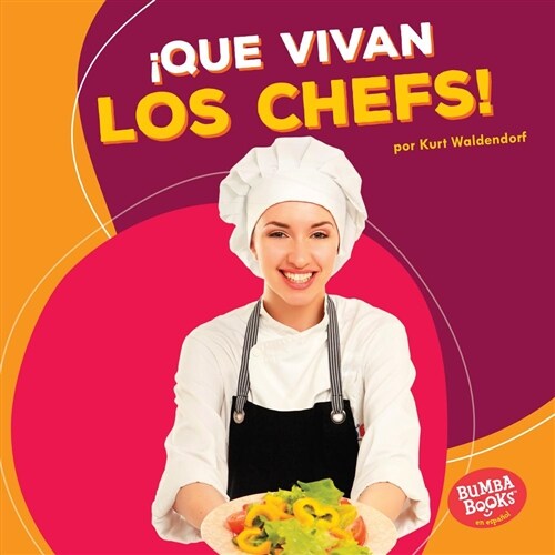 좶ue Vivan Los Chefs! (Hooray for Chefs!) (Library Binding)