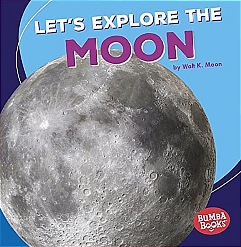 Lets Explore the Moon (Paperback)