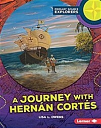 A Journey with Hern? Cort? (Library Binding)