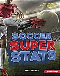 Soccer Super STATS (Library Binding)