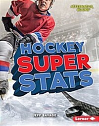 Hockey Super STATS (Library Binding)