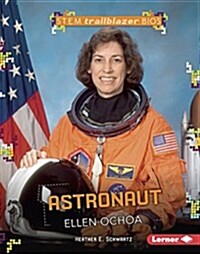 Astronaut Ellen Ochoa (Library Binding)