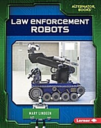 Law Enforcement Robots (Library Binding)