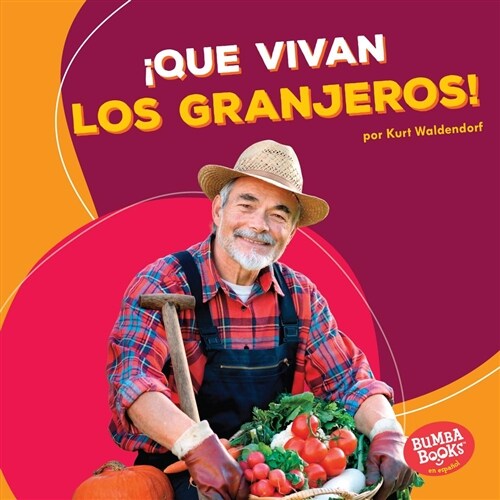 좶ue Vivan Los Granjeros! (Hooray for Farmers!) (Library Binding)