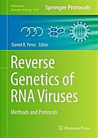 Reverse Genetics of RNA Viruses: Methods and Protocols (Hardcover, 2017)