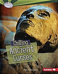 Chilling Ancient Curses (Library Binding)
