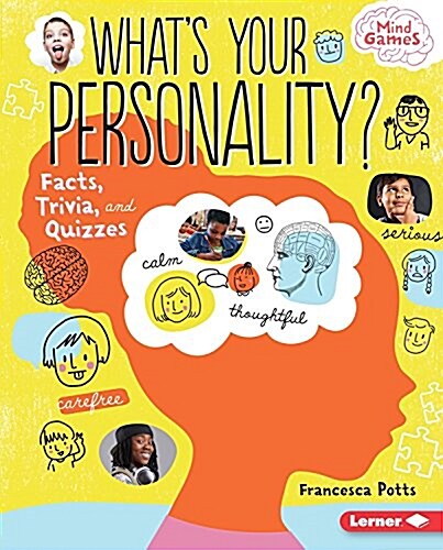 Whats Your Personality?: Facts, Trivia, and Quizzes (Library Binding)