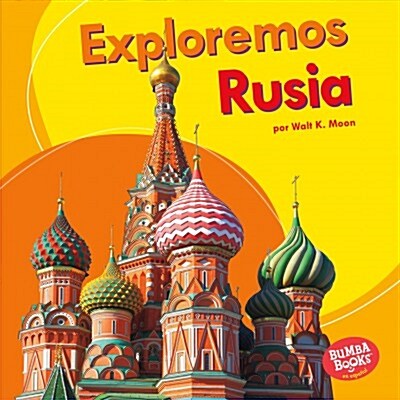Exploremos Rusia (Lets Explore Russia) (Library Binding)