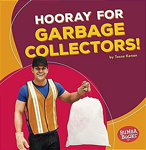 Hooray for Garbage Collectors! (Paperback)