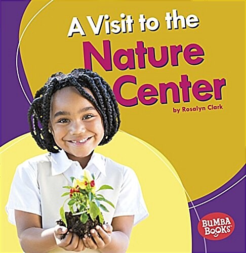 A Visit to the Nature Center (Paperback)