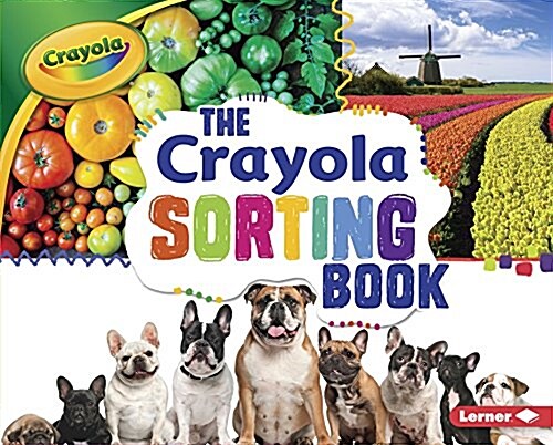 The Crayola (R) Sorting Book (Library Binding)