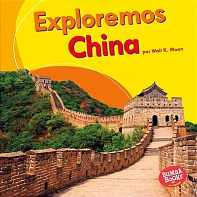 Exploremos China (Lets Explore China) (Library Binding)